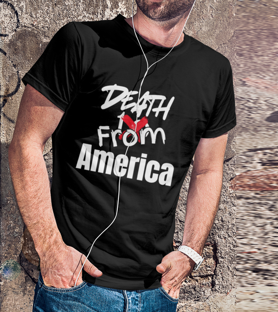 Death To From America 2026 T-Shirt