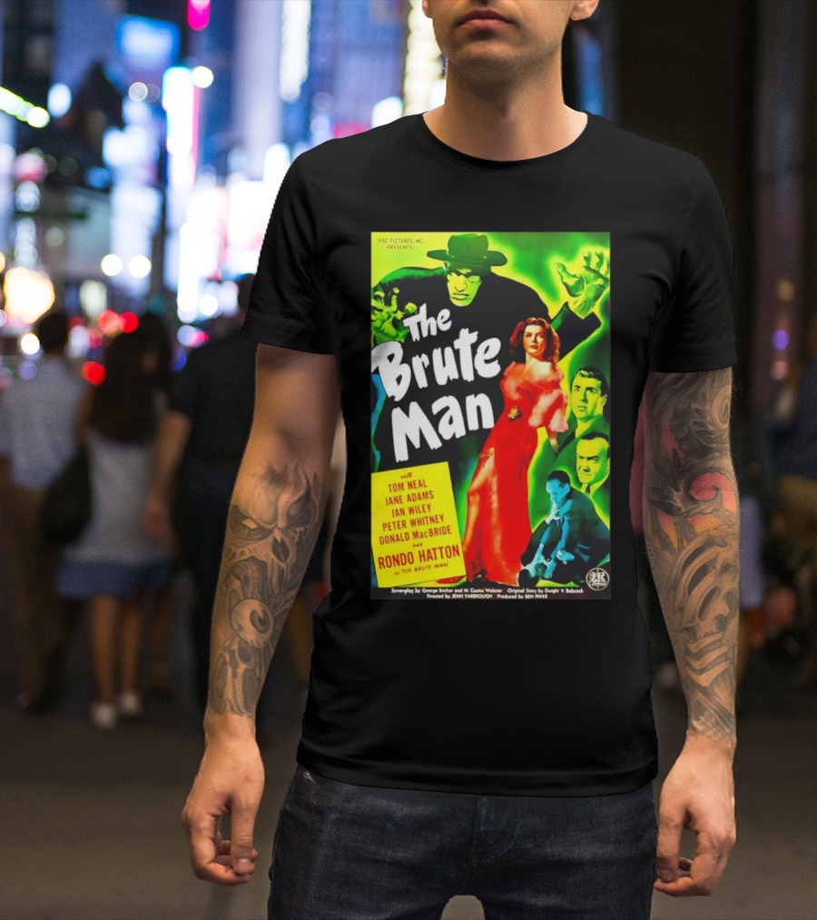 The Brute Man Rondo Hatton Tom Neal Jane Adams Jan Wiley Classic Horror Film T-Shirt