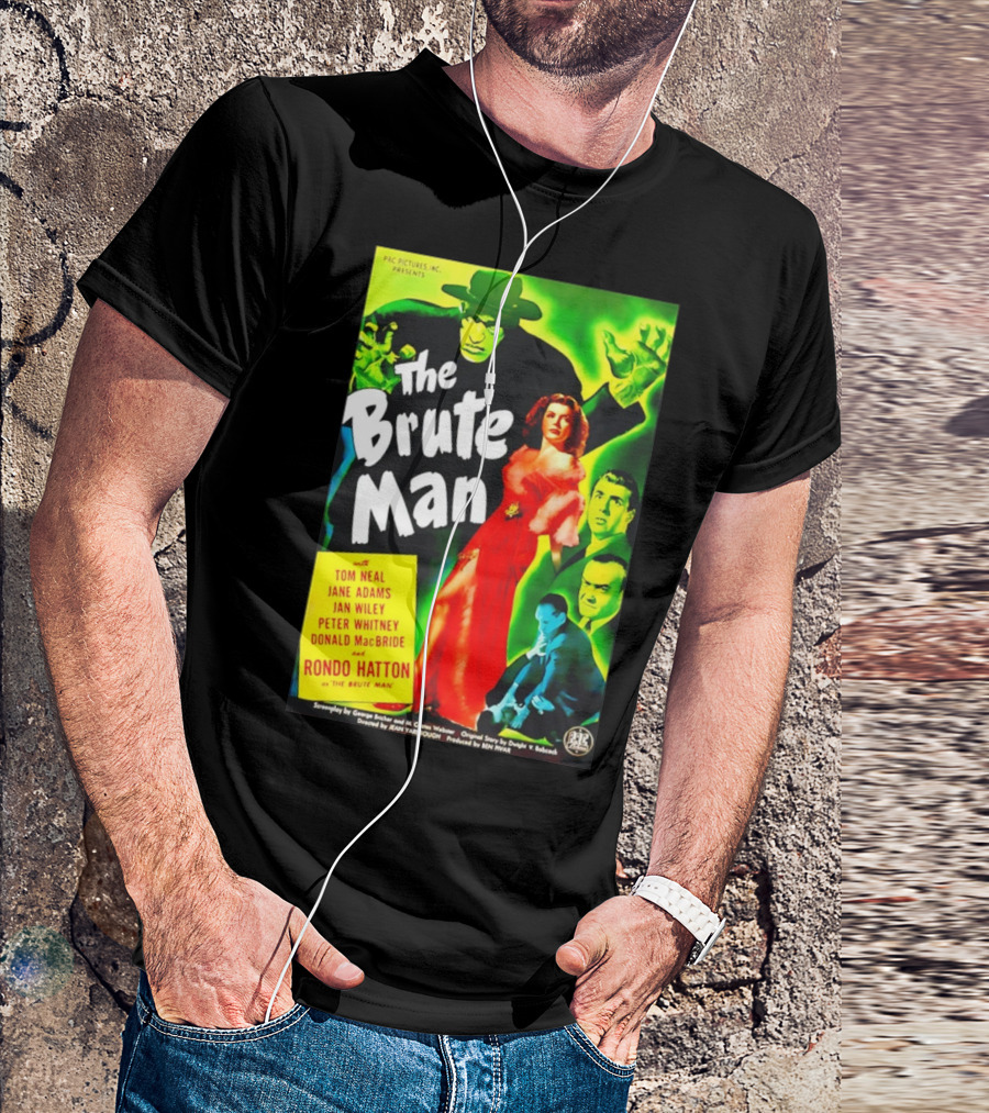 The Brute Man Rondo Hatton Tom Neal Jane Adams Jan Wiley Classic Horror Film T-Shirt