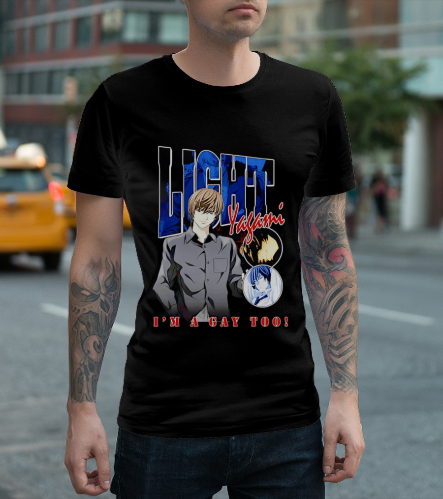 Yagami Light I'm A Gay Too Anime Manga T-Shirt
