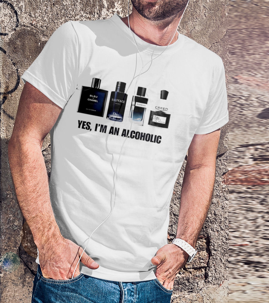 Yes I'm An Alcoholic Creed Perfume Men T-Shirt