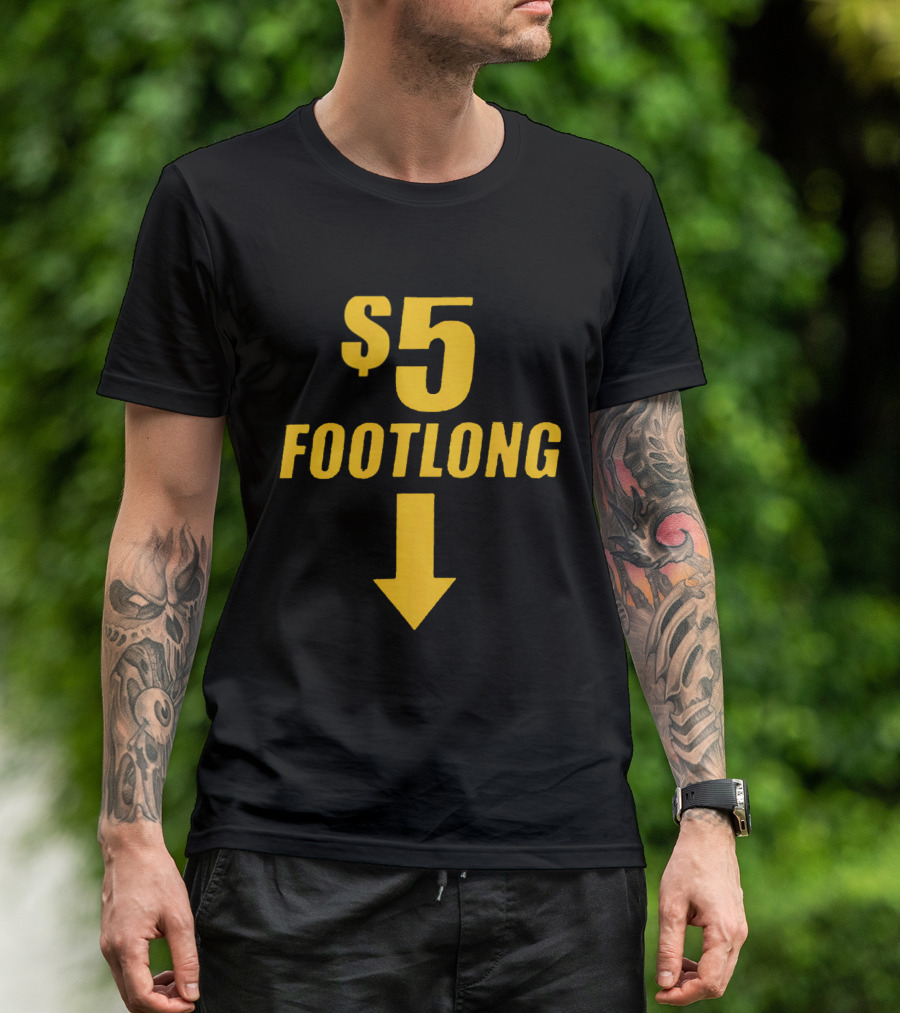 $5 Footlong Classic Arrow T-Shirt