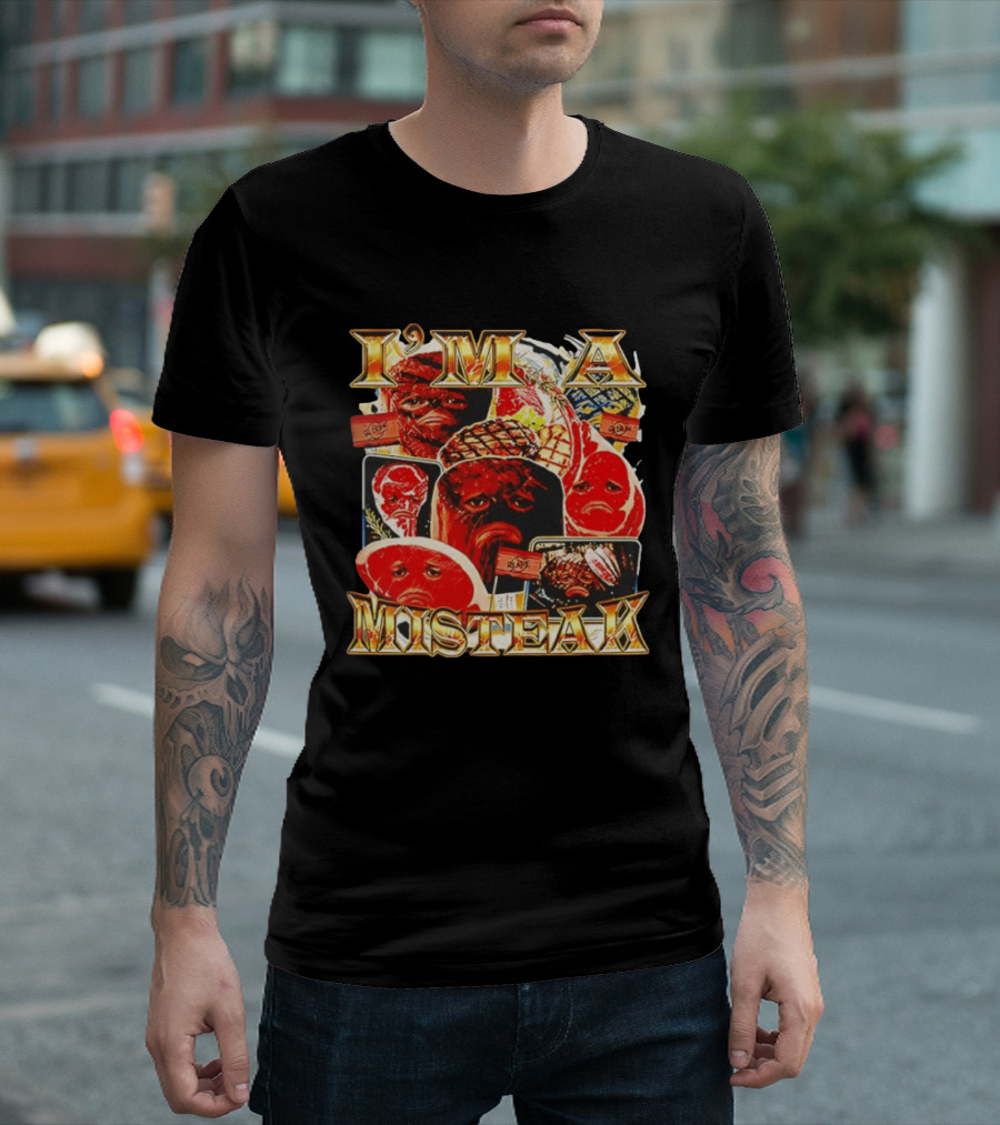 I'm A Misteak Funny Meme Faces T-Shirt