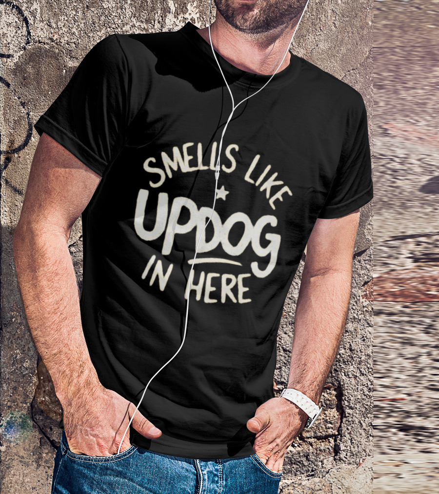 Smells Like Updog In Here Best Shrinking Jimmy T-Shirt