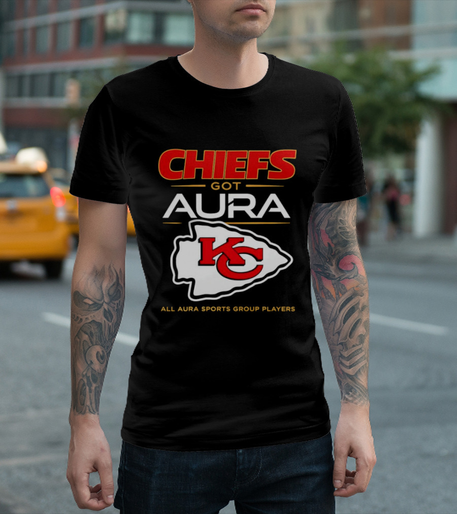 Chiefs Got Aura KC All Aura Sports Group Players T-Shirt