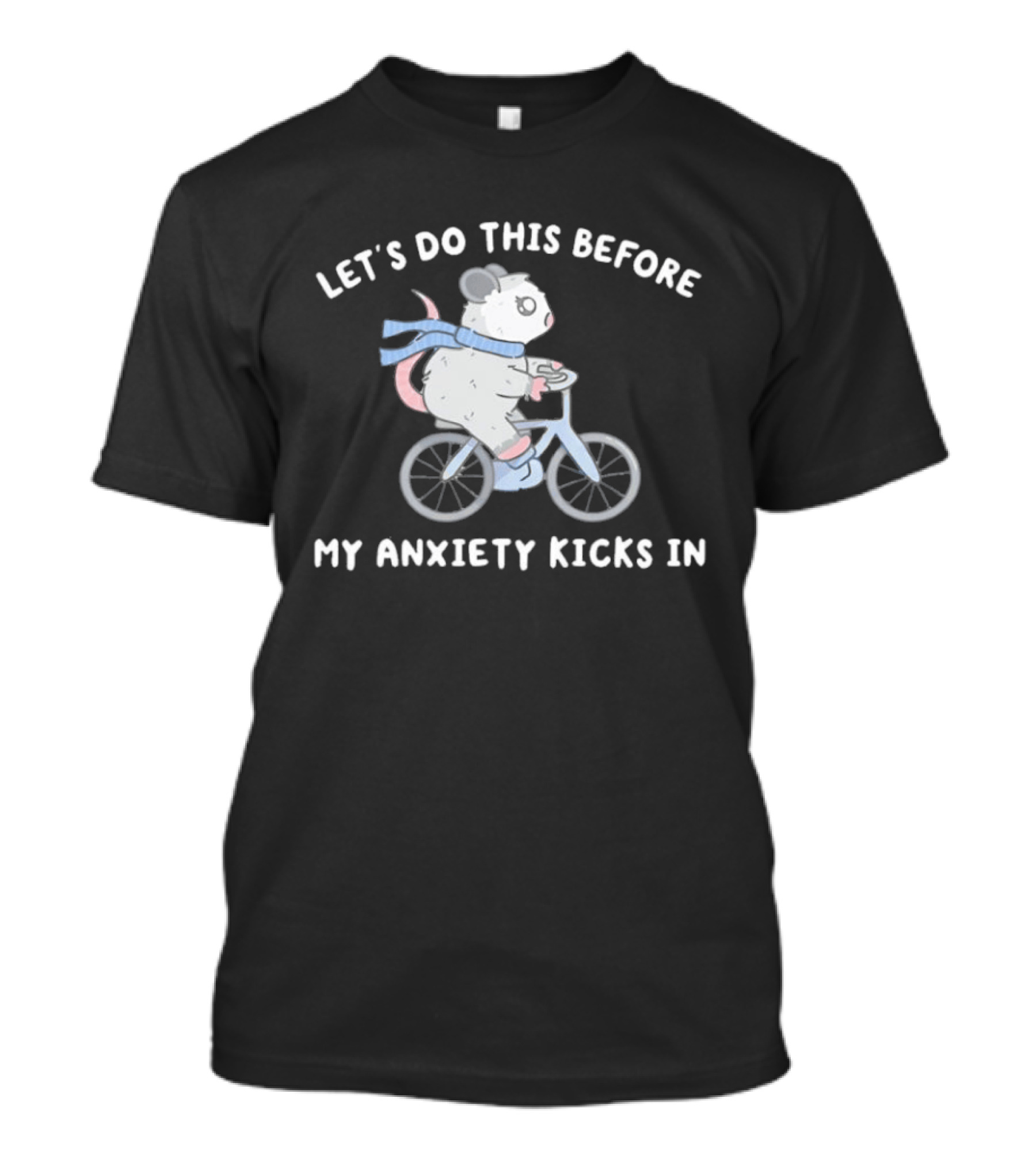 Let's Do This Before My Anxiety Kicks In Opossum Riding A Bike T-Shirt