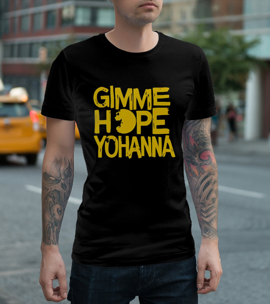 Gimme Hope Yohanna 80s Classic Song Lyrics T-Shirt