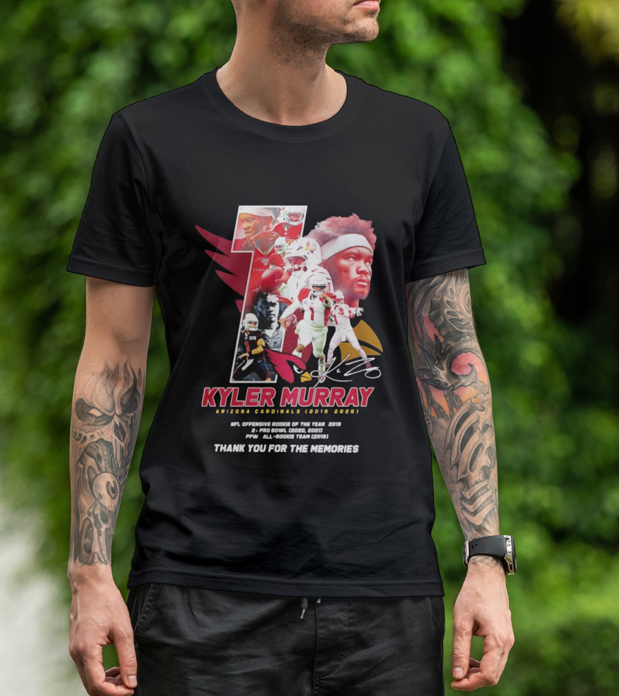 Kyler Murray Arizona Cardinals NFL Offensive Rookie Of The Year Pro Bowl All Rookie Team Thank You For The Memories T-Shirt