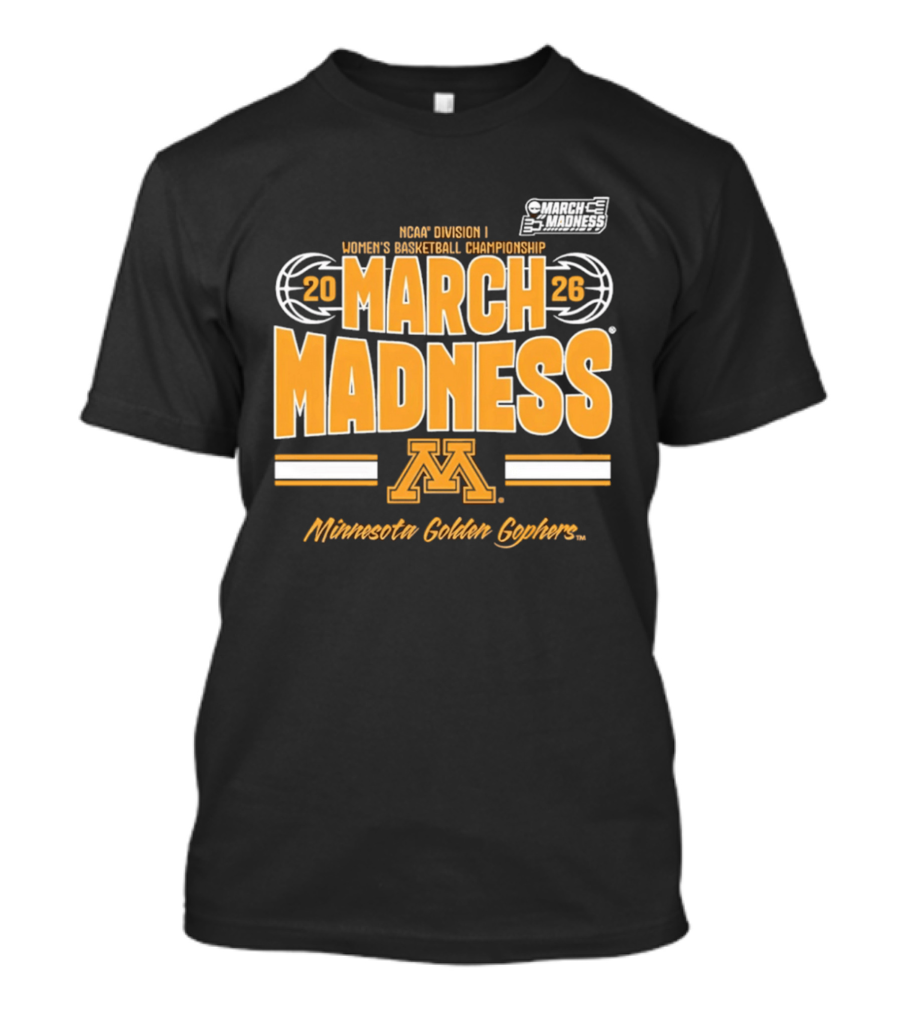 NCAA Division I Women's Basketball Championship 2026 March Madness Minnesota Golden Gophers T-Shirt
