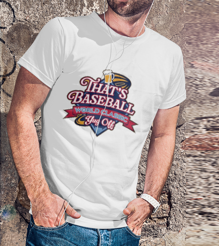 That's Baseball World Classic Yug Off T-Shirt