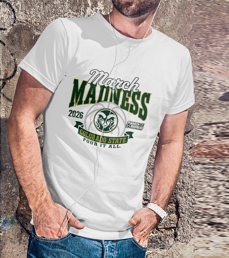 Colorado State Rams 2026 March Madness Four It All T-Shirt