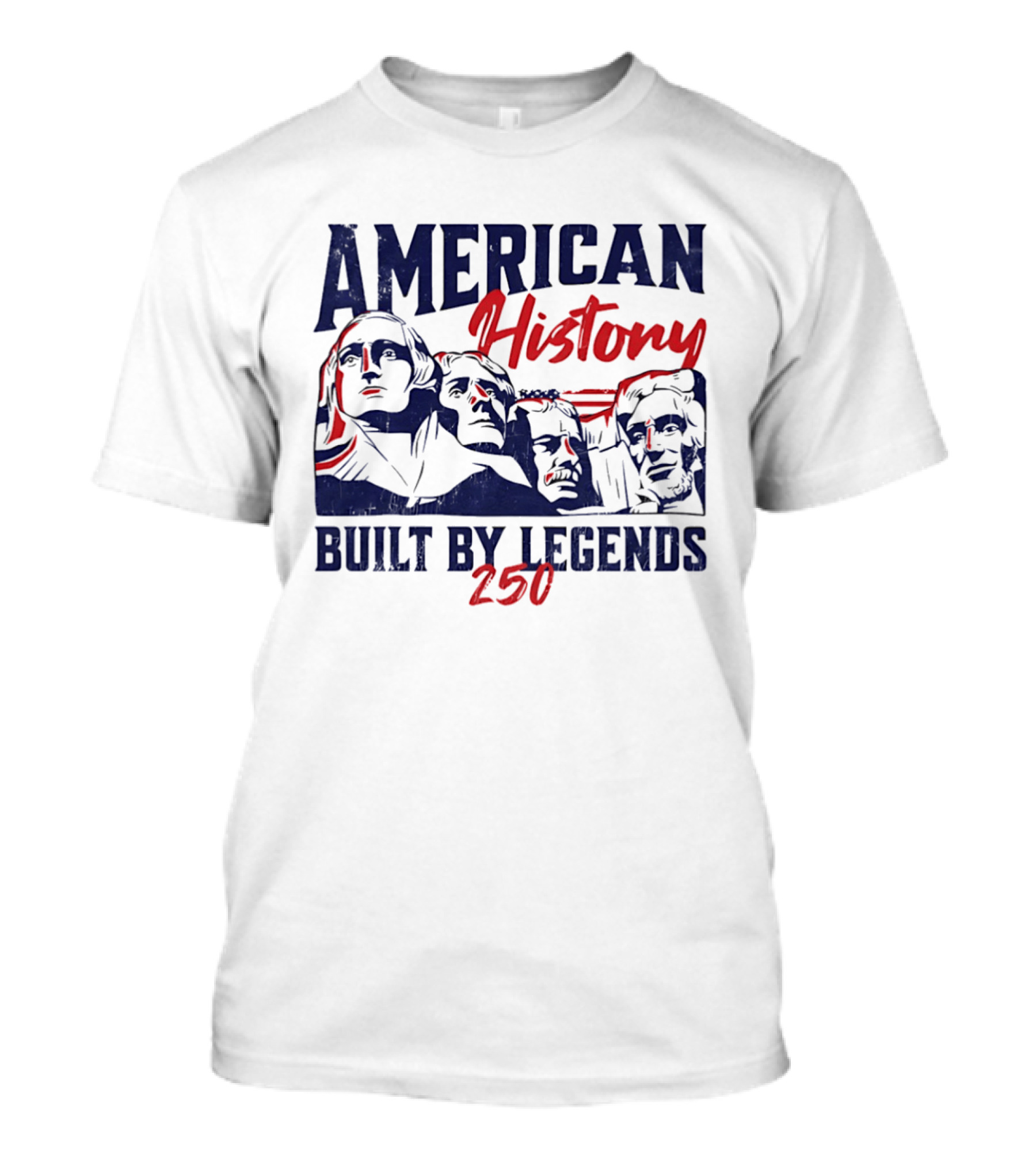 American History Built By Legends 250 T-Shirt