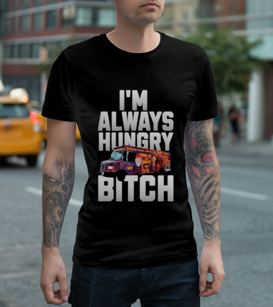 ODB I'm Always Hungry Bitch Food Truck T-Shirt