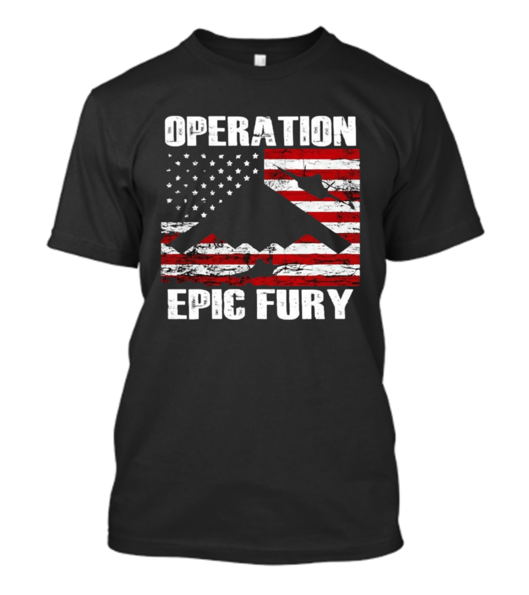 Operation Epic Fury B 2 Spirit Flag American Stars Stripes T-Shirt