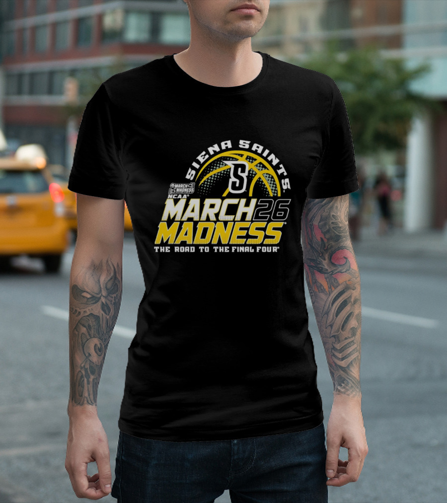 Siena Saints March Madness 2026 The Road To The Final Four T-Shirt