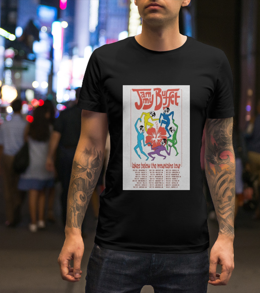 Jammy Buffet Lakes Below The Mountains Tour 2026 Dates Colorful Dancing Figures T-Shirt