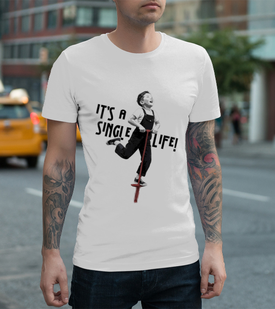 It's A Single Life Pogo Stick Jump T-Shirt