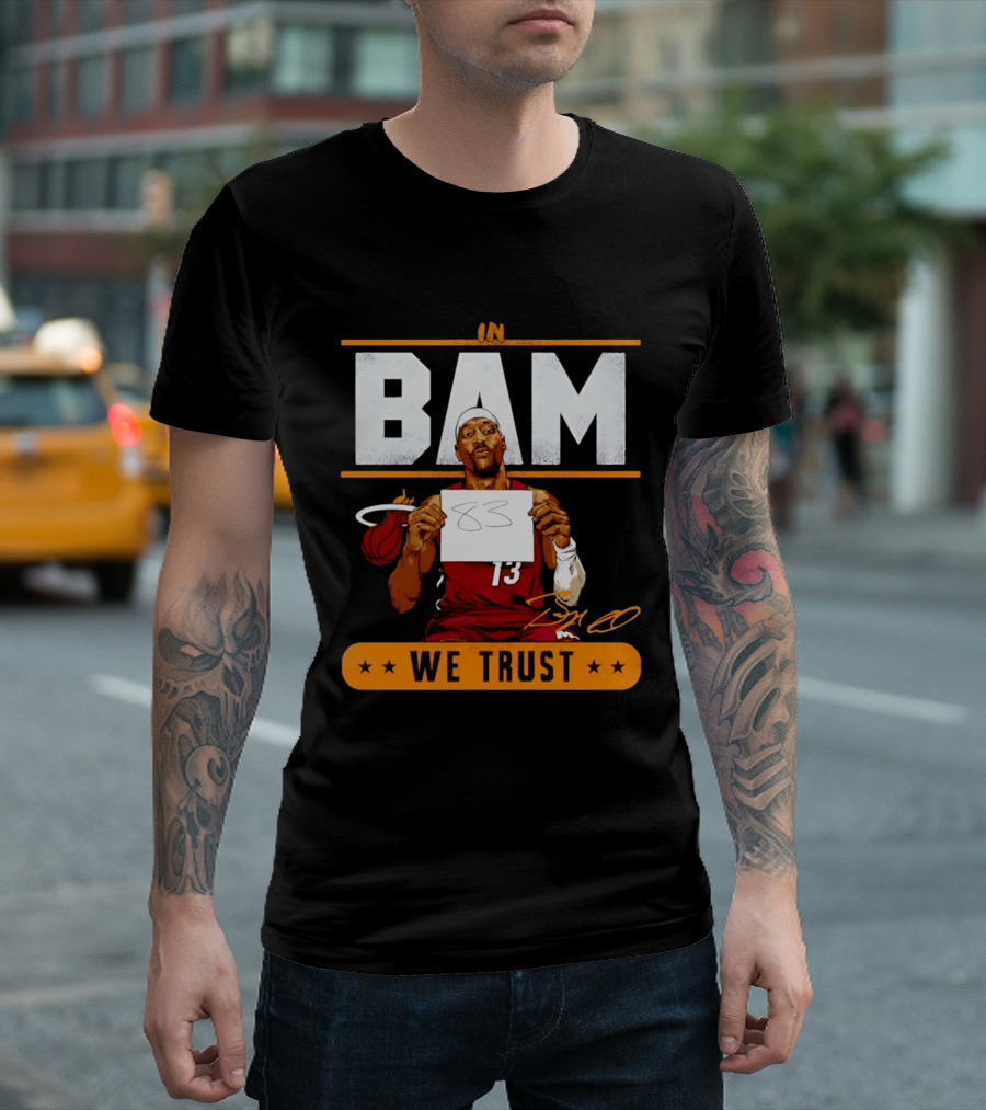 Bam Adebayo Miami Heat In Bam We Trust 83 Points Iconic Basketball Number 13 T-Shirt
