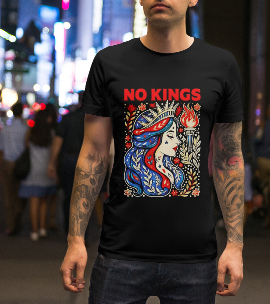 No Kings Liberty Crowned Woman Torch And Floral T-Shirt