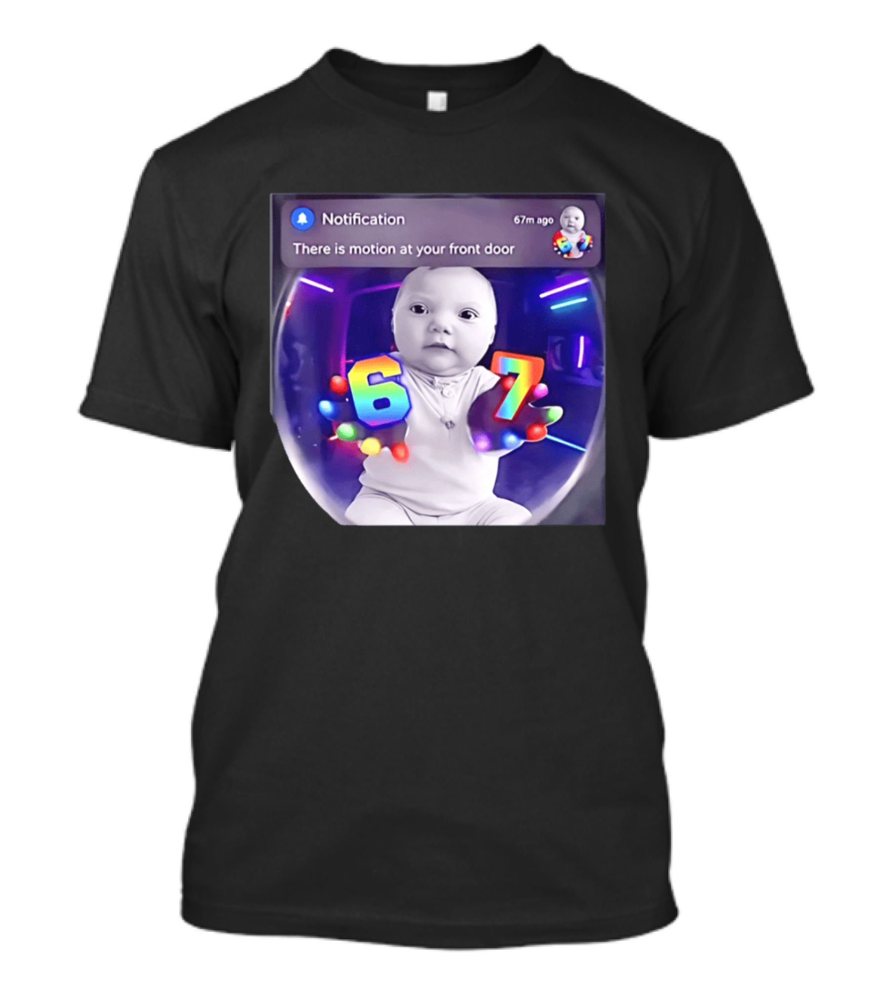 AI Baby Notification Meme Motion At Your Front Door 67 LED Gloves T-Shirt