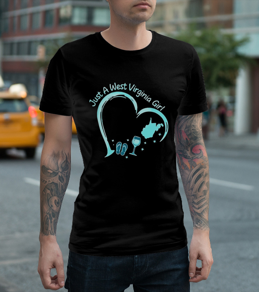 Just A West Virginia Girl Heart Wine Glass Slippers Map T-Shirt