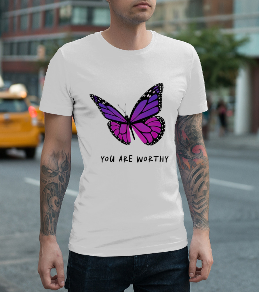 You Are Worthy Butterfly Purple Pink T-Shirt