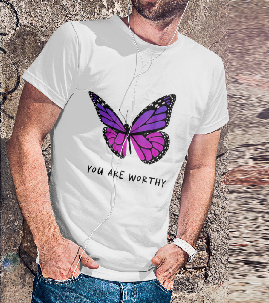 You Are Worthy Butterfly Purple Pink T-Shirt