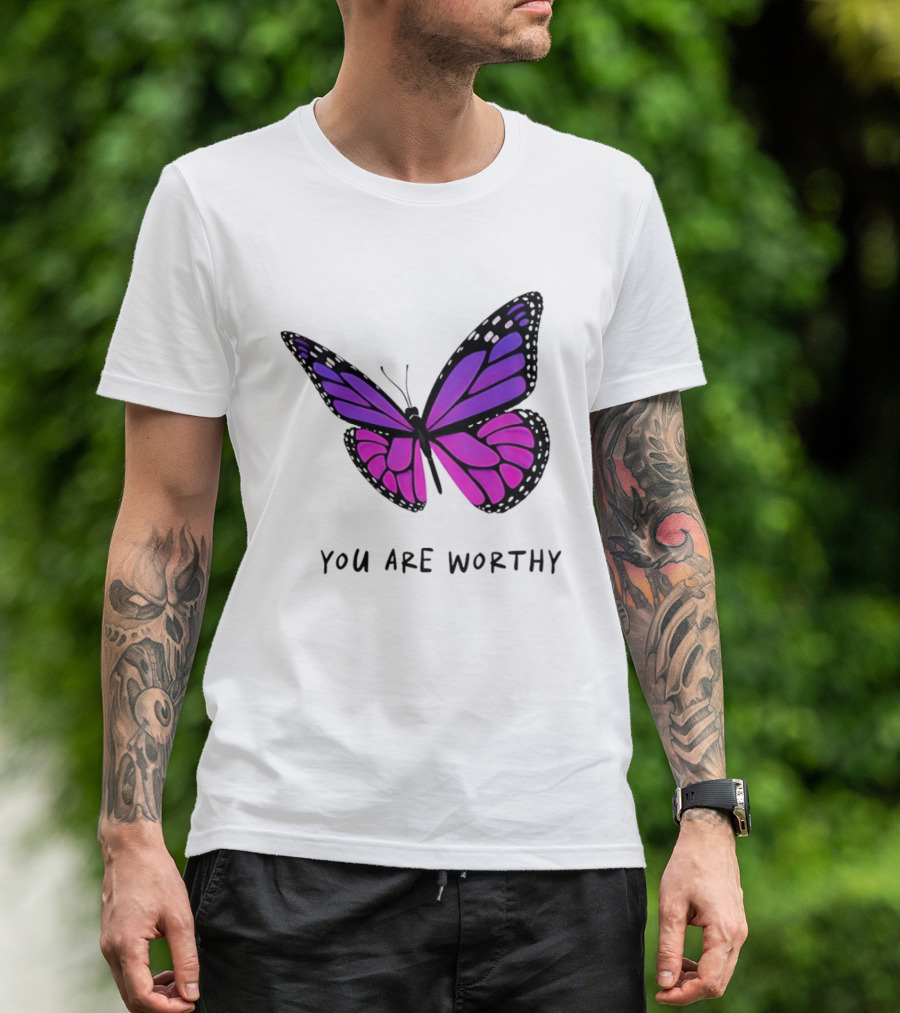 You Are Worthy Butterfly Purple Pink T-Shirt