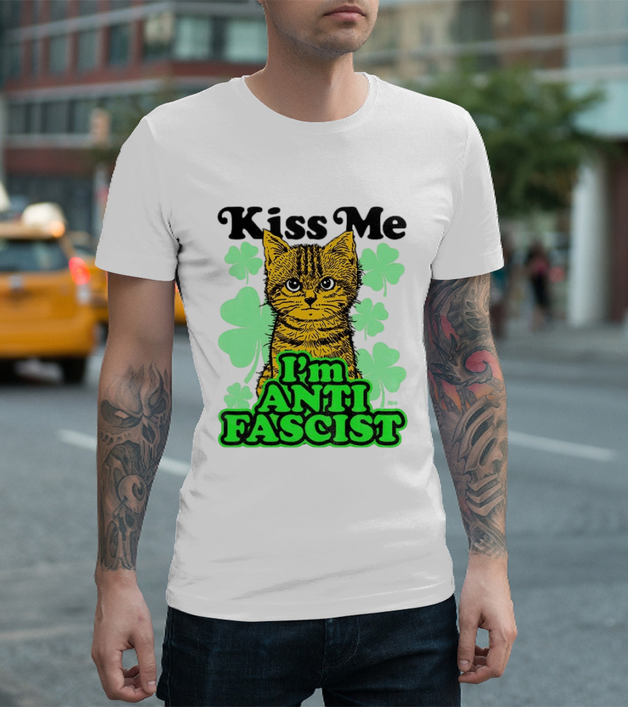 Kiss Me Cat I'm Anti Fascist St Patrick's Day Shamrock T-Shirt