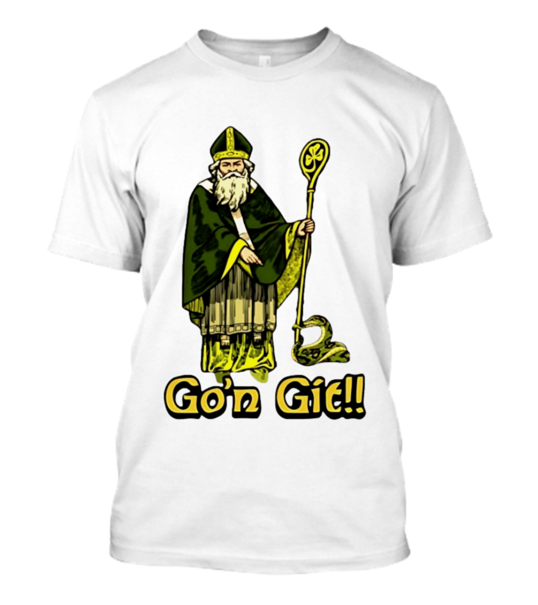 St Patrick With Shamrock Staff And Snake Go'n Git T-Shirt