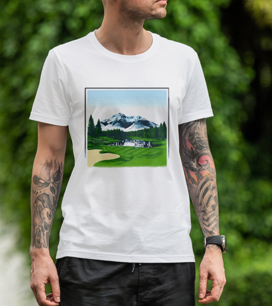 Golf Course Mountain Landscape Scenic Nature Forest Greenery Snowcapped Peaks T-Shirt