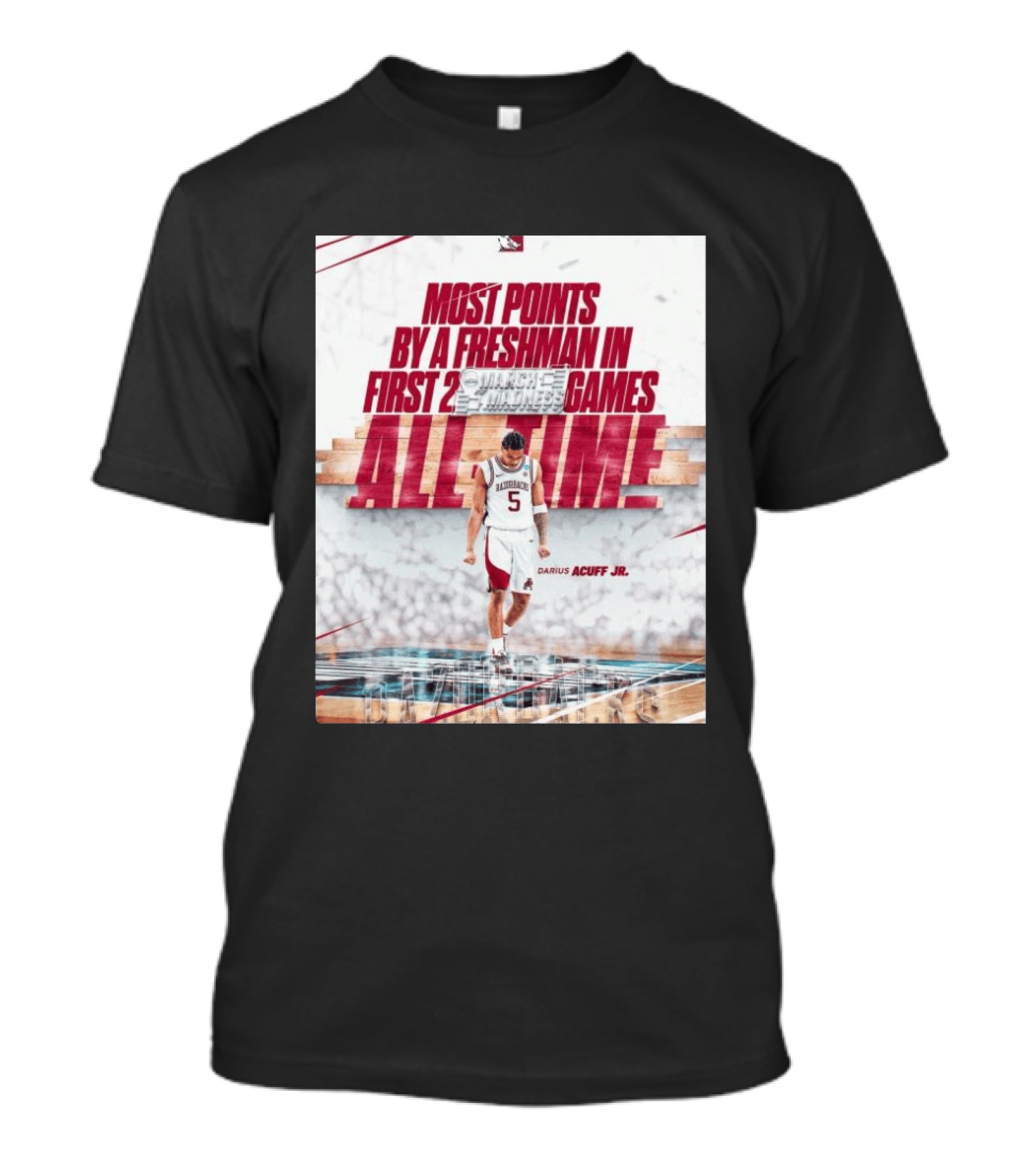 Darius Acuff Jr Most Points By A Freshman March Madness 2026 Arkansas Razorbacks Basketball T-Shirt