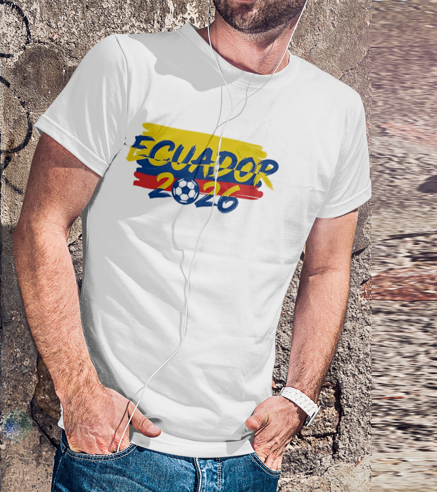 Ecuador 2026 Soccer Ball Ecuadorian National T-Shirt