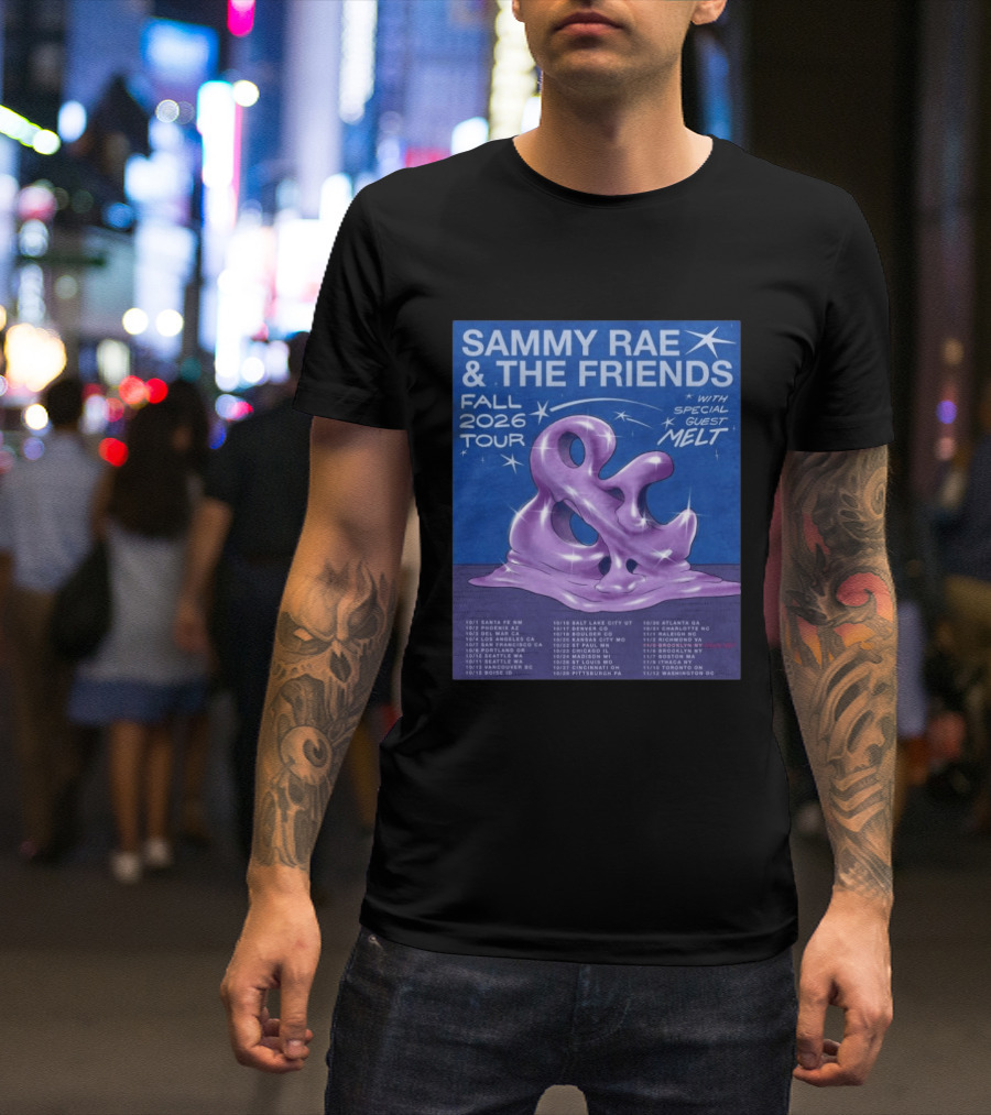 Sammy Rae & The Friends Fall 2026 Tour With Special Guest Melt T-Shirt