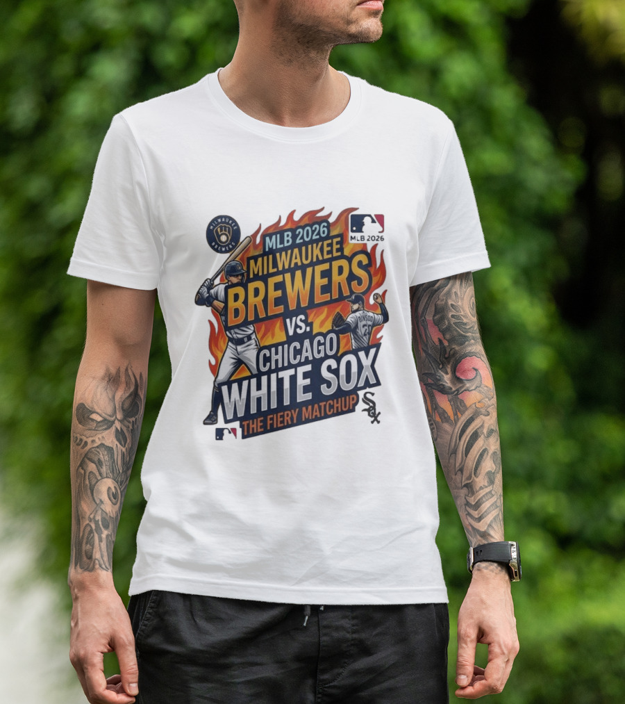 MLB 2026 Milwaukee Brewers Vs Chicago White Sox The Fiery Matchup T-Shirt