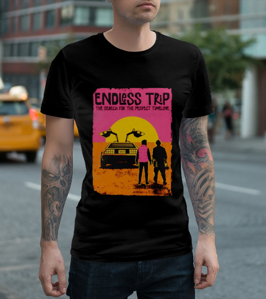 Endless Trip The Search For The Perfect Timeline Back To The Future Sunset Retro Car Journey T-Shirt