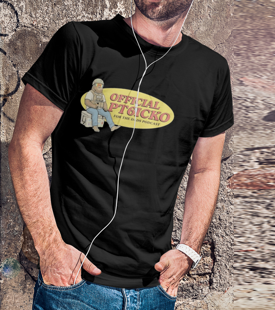 For The Dads Podcast Official PT6icko Bear Sitting On Cooler T-Shirt