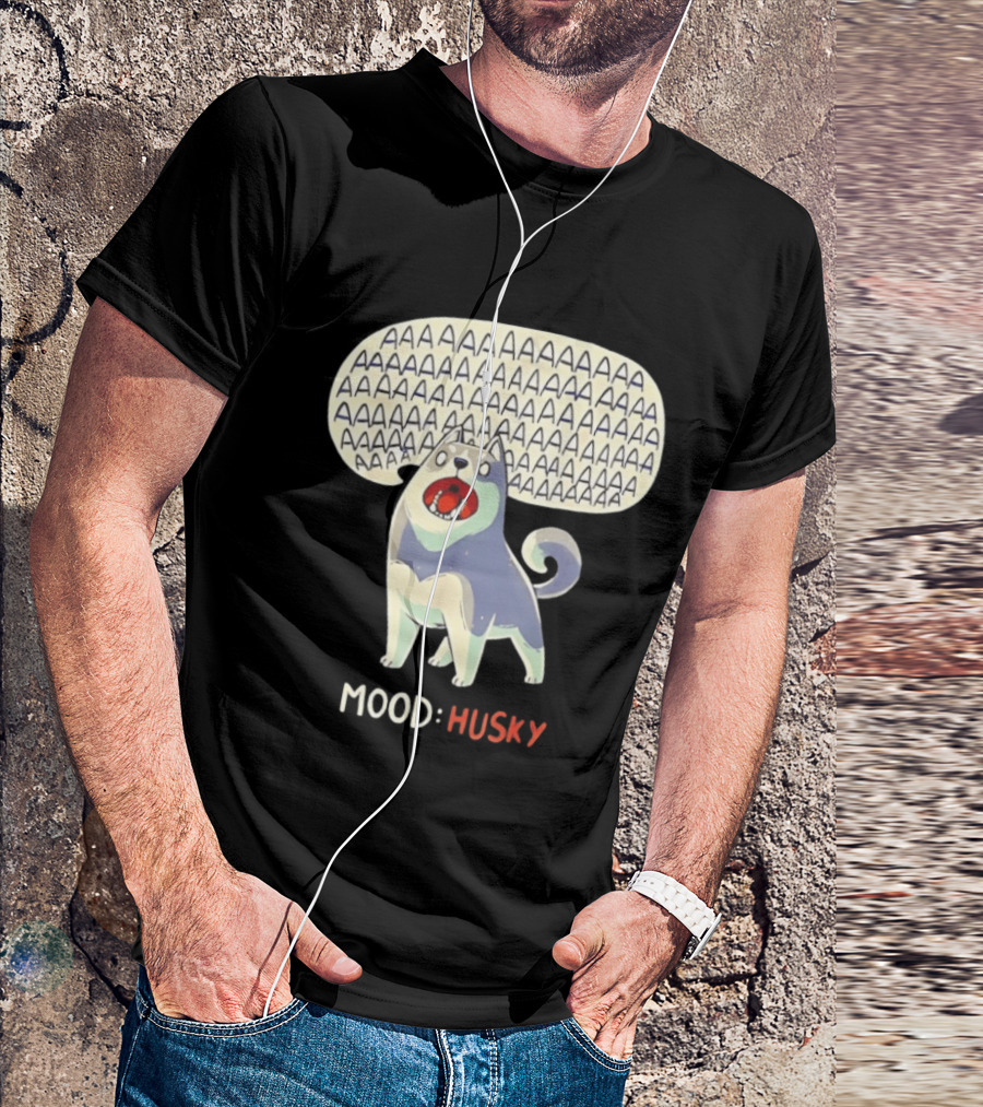 Mood Husky Howling AAAAAA T-Shirt