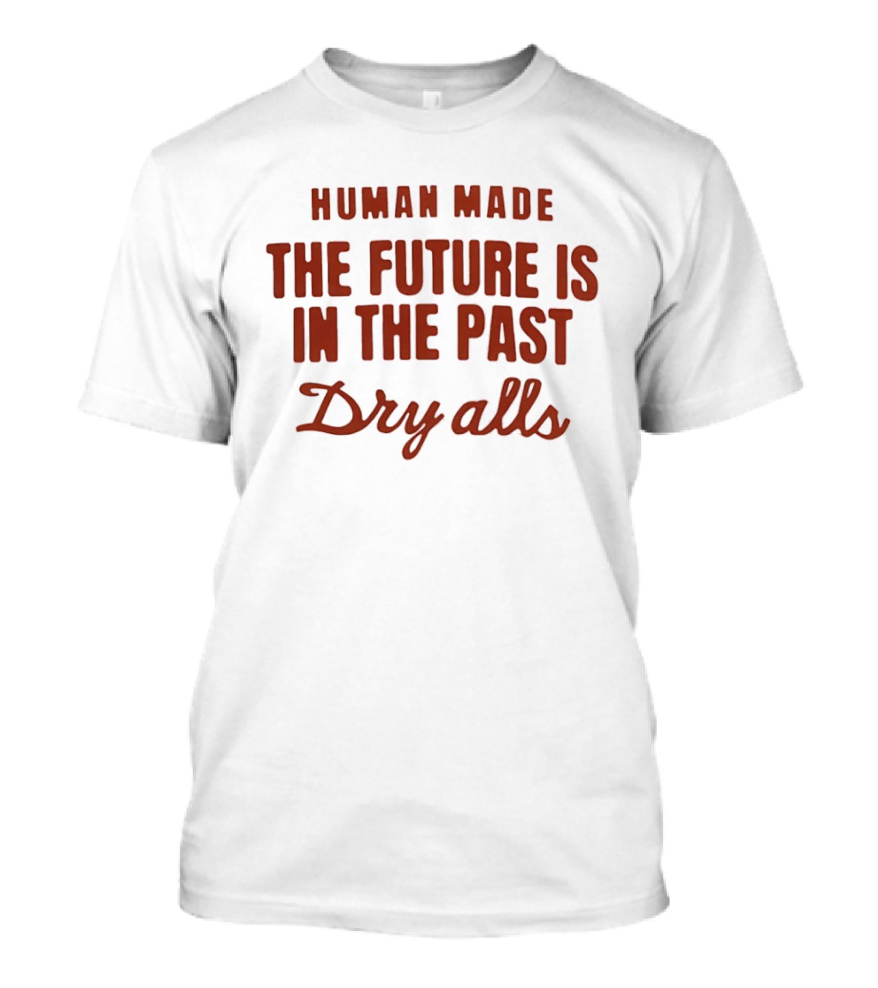 Human Made The Future Is In The Past Dry Alls T-Shirt