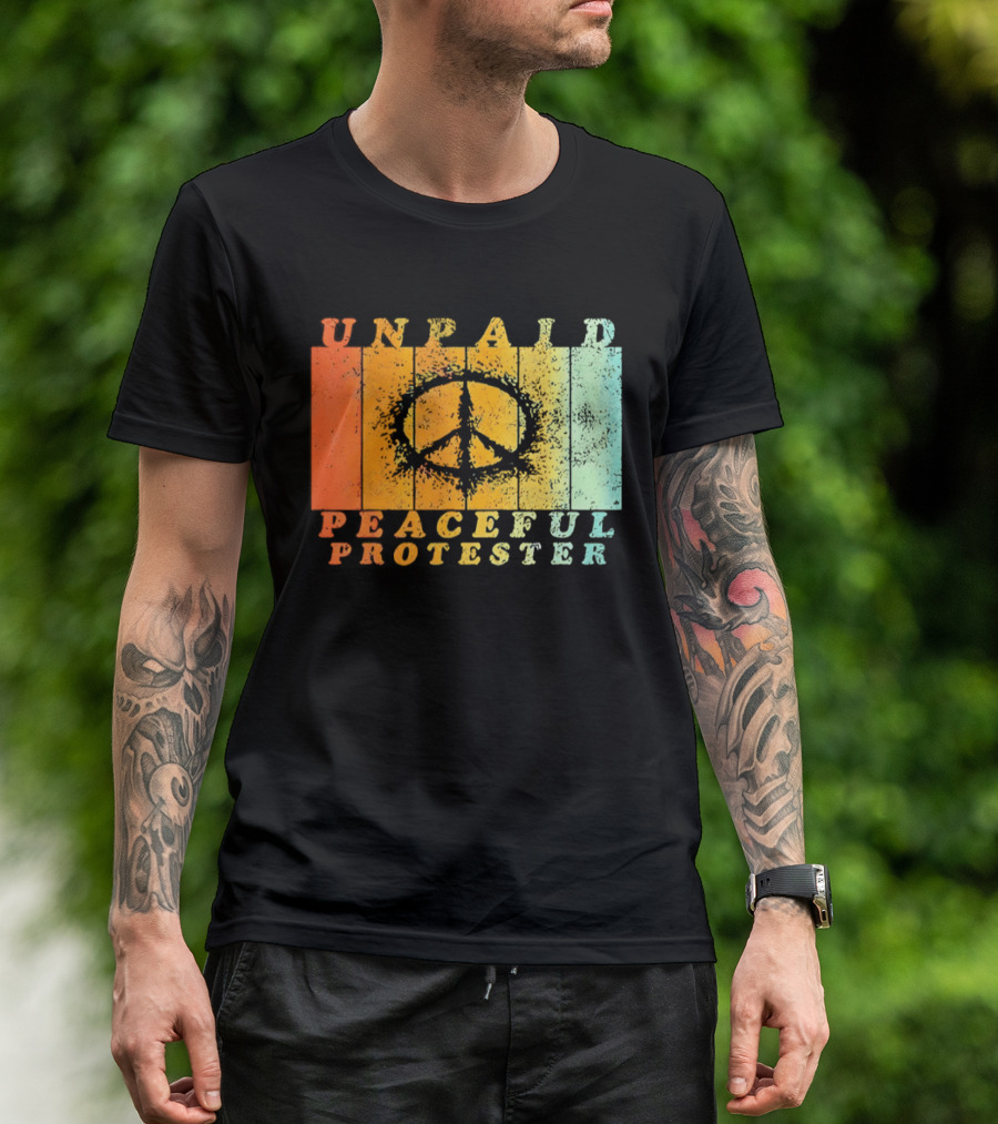Unpaid Peaceful Protester Identity With Vintage Peace Symbol Rainbow Stripes T-Shirt