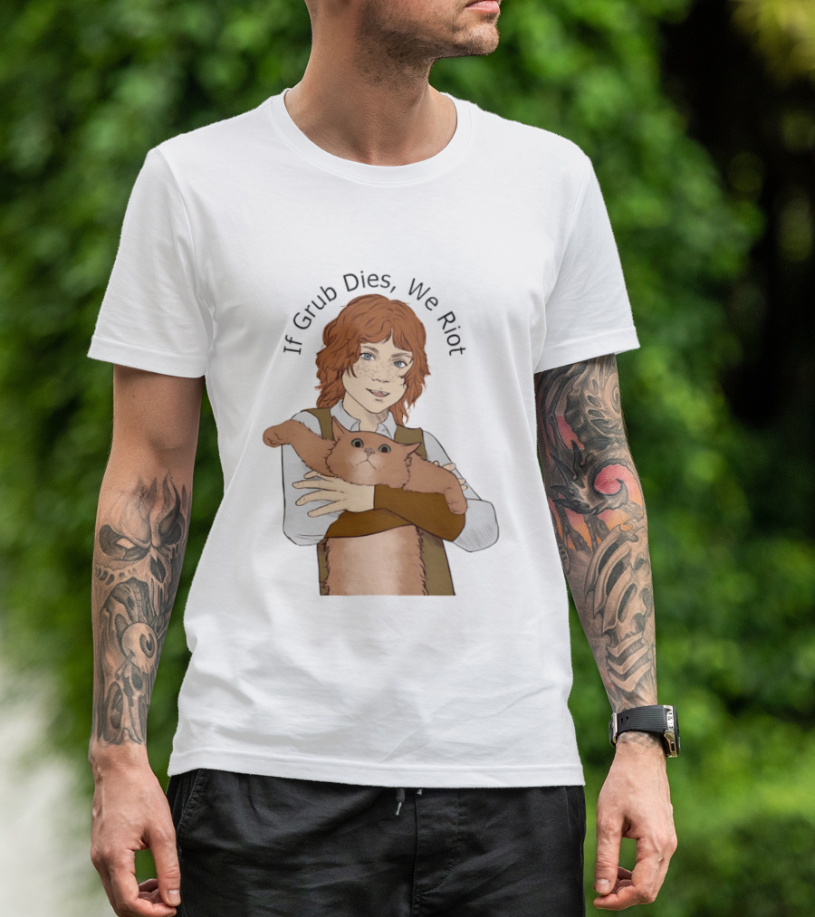 If Grub Dies We Riot Character With Cat Drawing T-Shirt