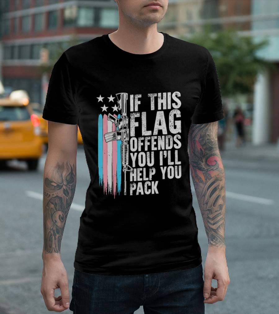 If This Flag Offends You I'll Help You Pack Transgender Pride Flag Rifle T-Shirt