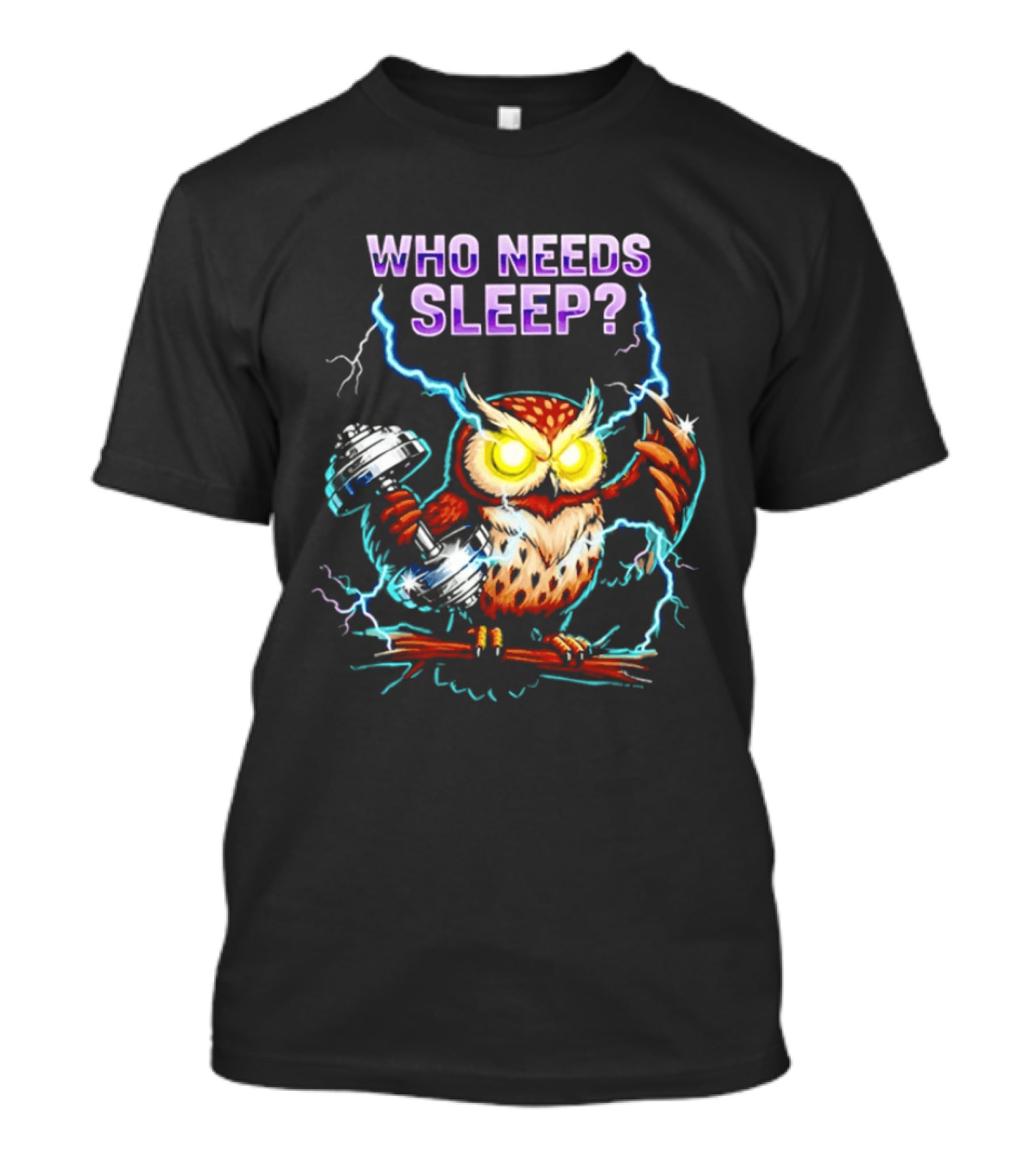 Who Needs Sleep Owl With Lightning Eyes T-Shirt