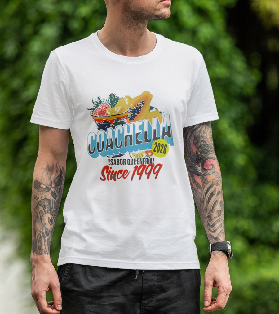 Coachella Sabor Que Enfria 2026 Since 1999 Fruit Bowl T-Shirt