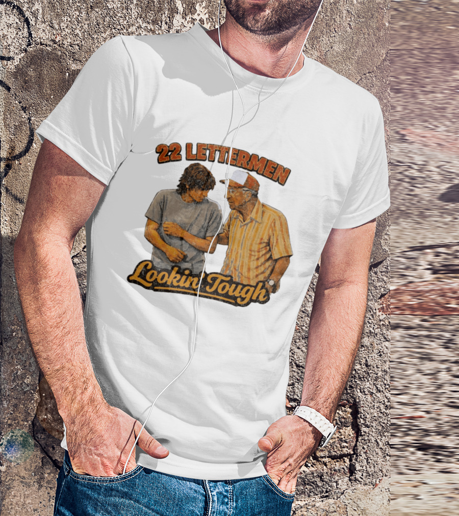 22 Lettermen Lookin' Tough T-Shirt