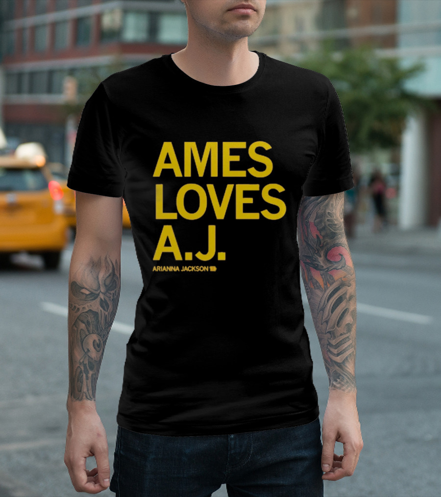 Ames Loves A J Arianna Jackson T-Shirt