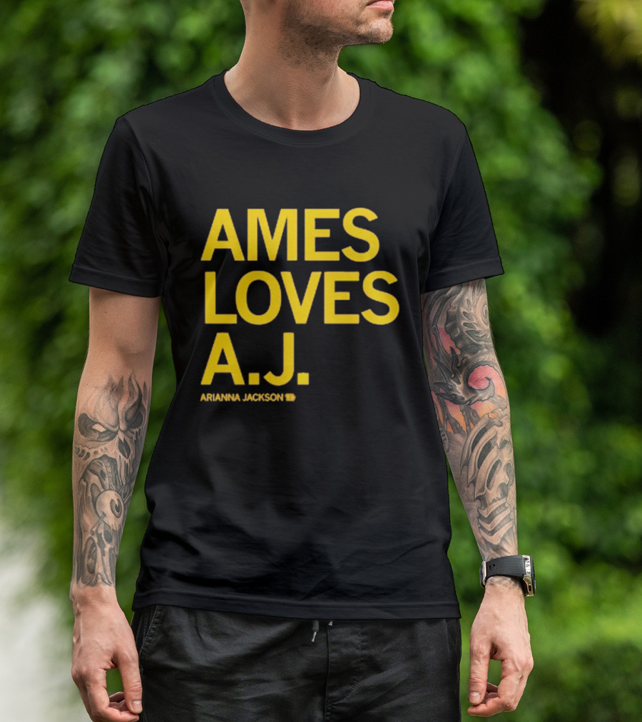 Ames Loves A J Arianna Jackson T-Shirt