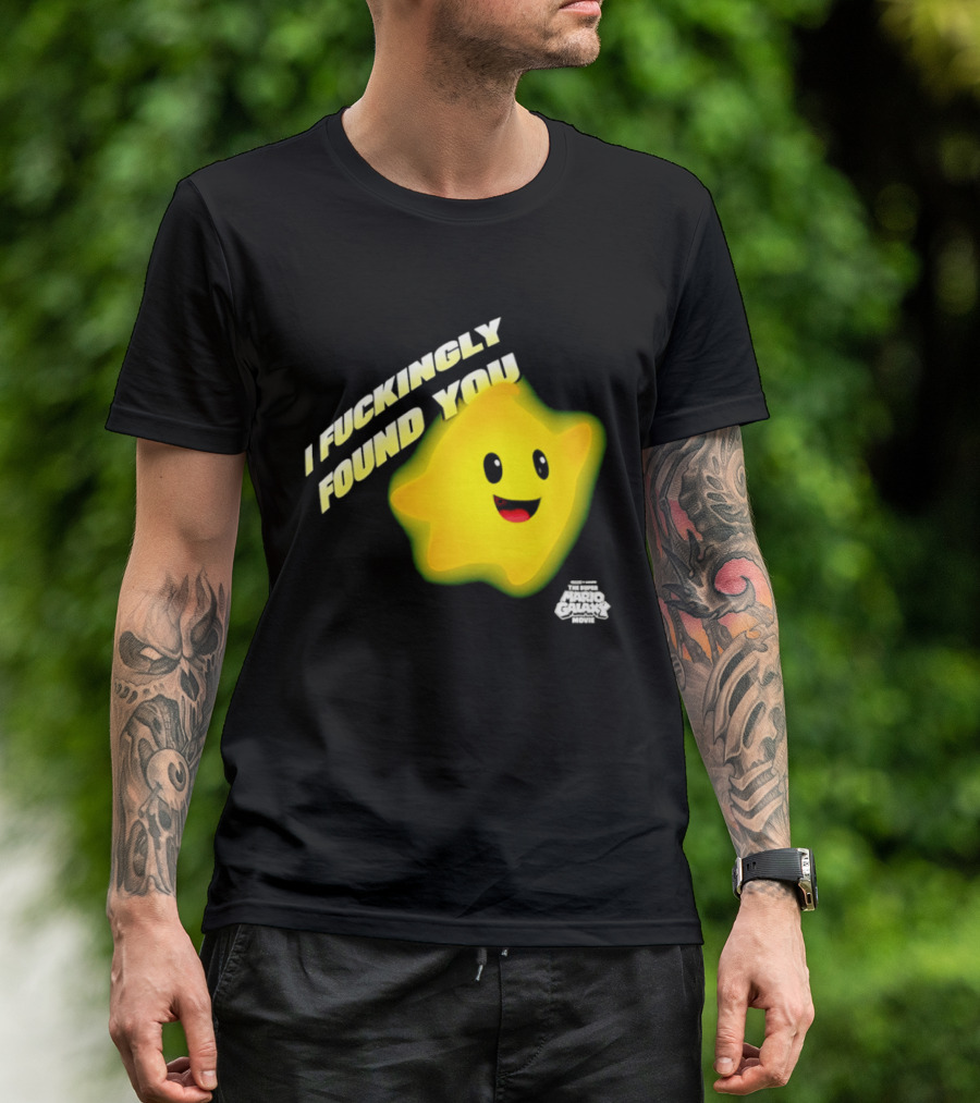 I Fuckingly Found You Star T-Shirt
