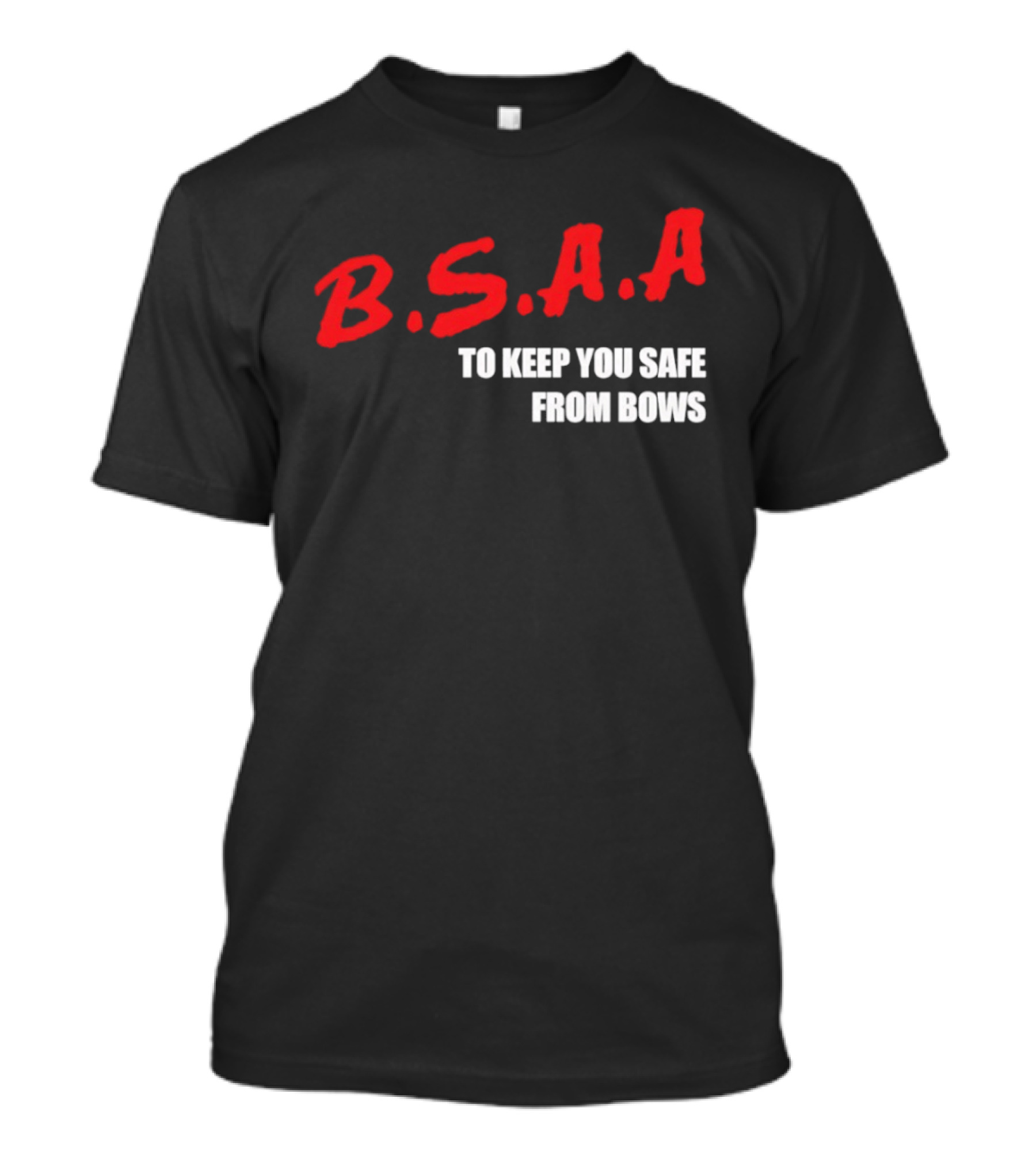 B.S.A.A. Keep You Safe From Bows Resident Evil Merch T-Shirt
