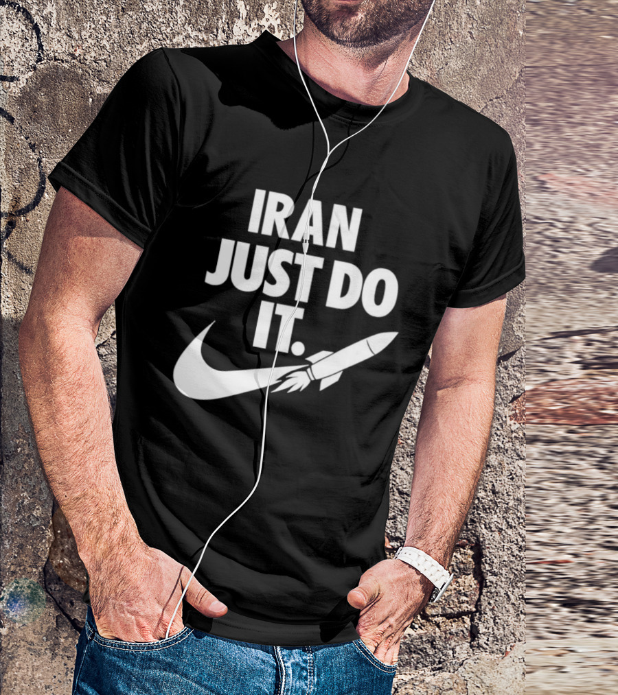 Iran Just Do It Rocket Symbolism Patriotism Motivational T-Shirt